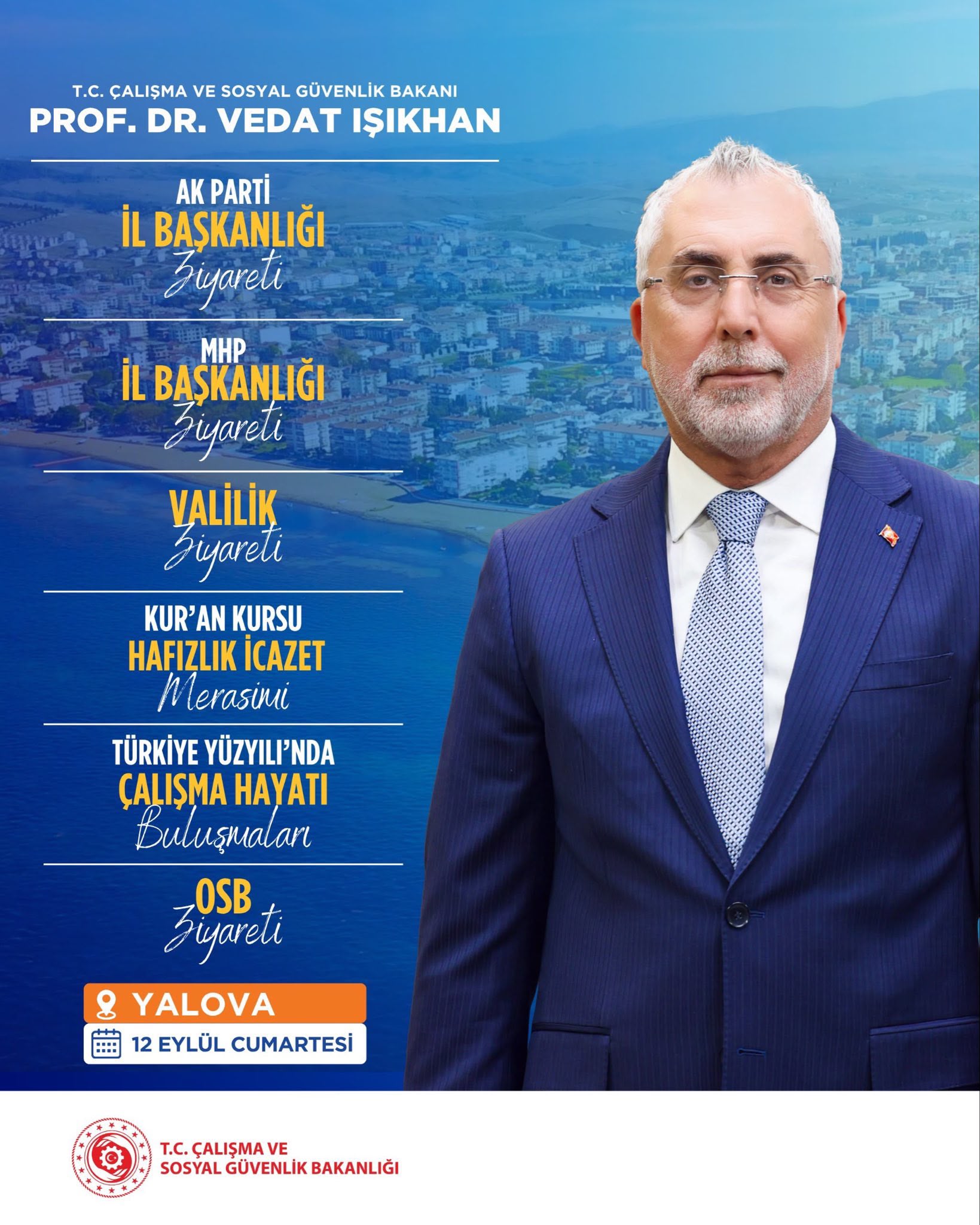 Çalışma Ve Sosyal Güvenlik Bakanı Vedat Işıkhan 12 Eylül’de Yalova’da Programlara Katılacak